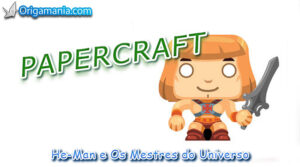 Leia mais sobre o artigo Papercraft: He-Man