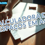 Calculadora de Espaços em Papel A4