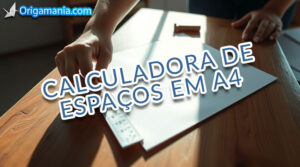 Calculadora de Espaços em Papel A4