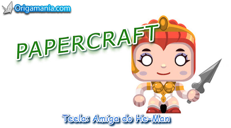 Leia mais sobre o artigo Papercraft: Teela